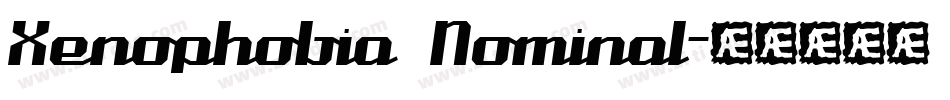 Xenophobia Nominal字体转换